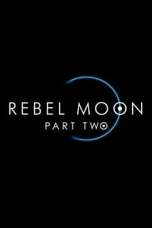 Rebel Moon Partie 2 : L'Entailleuse